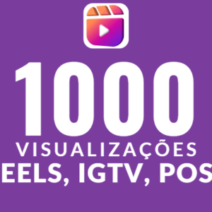 COMPRAR 1000 VISUALIZAÇÃO REELS