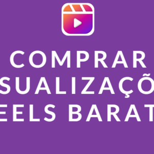 comprar visualizações reels barata